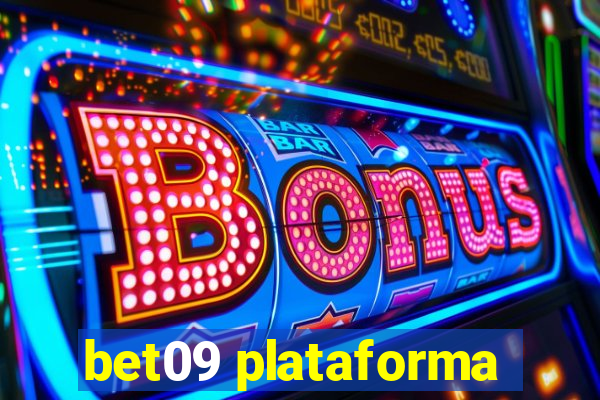 bet09 plataforma